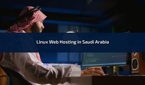 linux web hosting in saudi|Hosting Saudi Arabia .